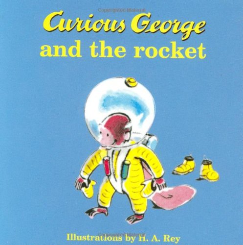 Curious George and the Rocket [Hardcover] Rey, HA