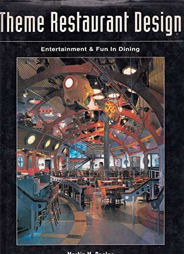 Theme Restaurant Design: Entertainment  Fun Dining Pegler, Martin M