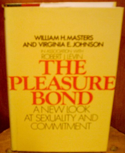 The Pleasure Bond, a New Look at Sexulaity and Commitment.
