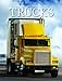 Trucks Snapshot Picture Library Series Weldon Owen and Elizabeth Dougherty