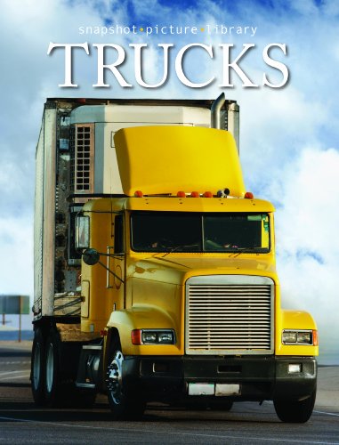 Trucks Snapshot Picture Library Series Weldon Owen and Elizabeth Dougherty