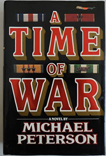 A Time of War Peterson, Michael