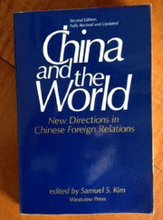 China And The World: New Directions In Chinese Foreign Relations--second Edition used book depot