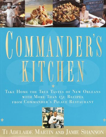Commander's Kitchen: Take Home the True Taste of New Orleans with More Than 150 Recipes from Commander's Palace Restaurant used book depot