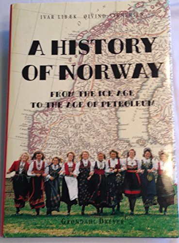 A History of Norway: from the Ice Age to the Age of Petroleum Liboek and Sternsen