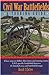 Civil War Battlefields: A Touring Guide [Paperback] Eicher, David J