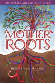 Mother Roots: The Female Ancestors of Jesus used book depot
