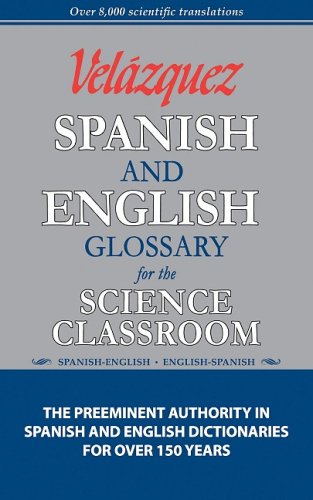 Velazquez Spanish and English Glossary for the Science Classroom [Paperback] Velazquez Press