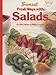 Fresh Ways with Salads: As Side Dishes or Main Courses Sunset Elizabeth L Hogan