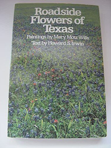 Roadside Flowers of Texas (Elma Dill Russell Spencer Foundation, Series Number 1) used book depot
