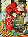 The Night Before Christmas: A Classic Illustrated Edition Classics Illustrated Chronicle Books LLC Staff; C, Clement; Darling, Harold and Edens, Cooper