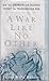 A War Like No Other: How the Athenians and Spartans Fought the Peloponnesian War