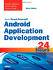 Sams Teach Yourself Android Application Development in 24 Hours Sams Teach Yourself in 24 Hours Delessio, Carmen; Darcey, Lauren and Conder, Shane