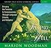 Sitting by the Well: Bringing the Feminine to Consciousness Through Language, Dreams, and Metaphor [Audio CD] Woodman, Marion