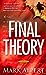 Final Theory: A Novel Alpert, Mark