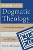 Invitation to Dogmatic Theology: A Canonical Approach [Paperback] McGlasson, Paul C