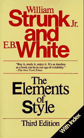 The Elements of Style, Third Edition Strunk Jr, William and White, E B