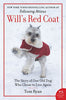 Wills Red Coat: The Story of One Old Dog Who Chose to Live Again [Paperback] Ryan, Tom