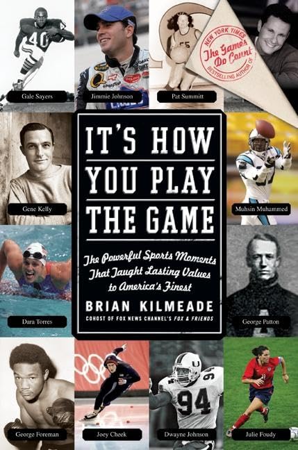 It's How You Play the Game: The Powerful Sports Moments That Taught Lasting Values to America's Finest used book depot