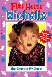 The Ghost in My Closet (Full House: Michelle) used book depot