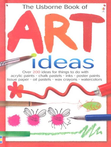 The Usborne Book of Art Ideas (Usborne Art Ideas)
