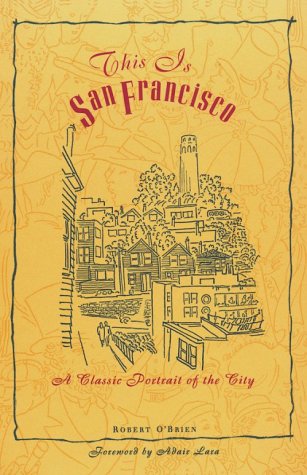This Is San Francisco: A Classic Portrait of the City used book depot