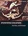 Enduring Creation: Art, Pain, and Fortitude