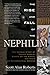 The Rise and Fall of the Nephilim: The Untold Story of Fallen Angels, Giants on the Earth, and Their Extraterrestrial Origins