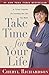 Take Time for Your Life: A Personal Coachs 7Step Program for Creating the Life You Want [Paperback] Richardson, Cheryl