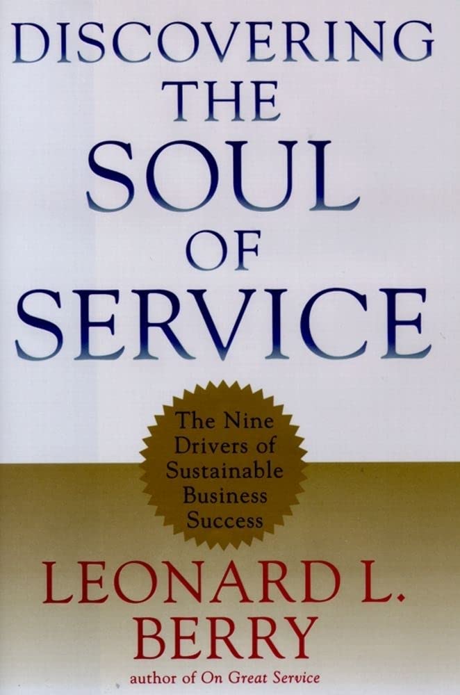 Discovering the Soul of Service: The Nine Drivers of Sustainable Business Success used book depot