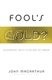 Fool's Gold?: Discerning Truth in an Age of Error used book depot