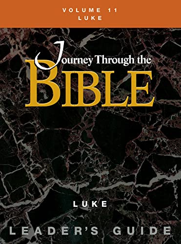 Journey Through the Bible Volume 11  Luke Leaders Guide Journey Though the Bible [Paperback] Gonzalez, Justo