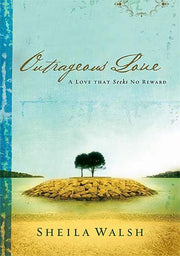 Outrageous Love: A Love That Seeks No Reward used book depot