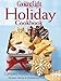 Cooking Light Holiday Cookbook: Complete Holiday Guide: Recipes, Menus, and Entertaining Ideas