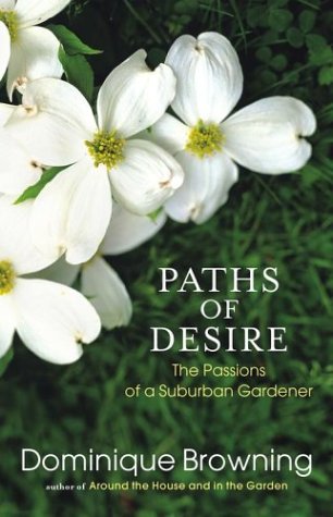 Paths of Desire: The Passions of a Suburban Gardener used book depot