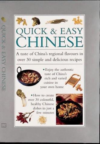 Quick & Easy Chinese: A Taste of China's Reginal Flavors in Over 30 Simple and Delicious Recipes used book depot