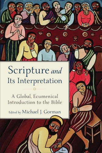 Scripture and Its Interpretation: A Global, Ecumenical Introduction to the Bible used book depot