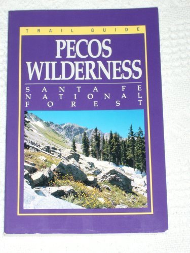 Trail Guide: Pecos Wilderness , Santa Fe National Forest used book depot