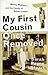 My First Cousin Once Removed: Money, Madness, and the Family of Robert Lowell Stuart, Sarah Payne