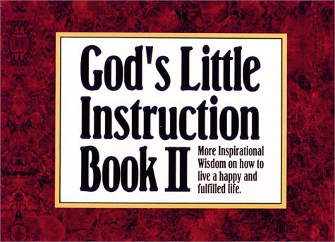 God's Little Instruction Book II: More Inspirational Wisdom on How to Live a Happy and Fulfilled Life used book depot