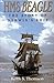 Hms Beagle: The Story of Darwin's Ship