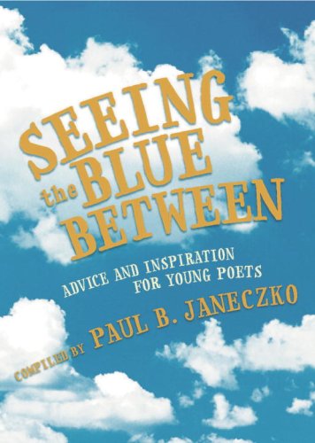 Seeing the Blue Between: Advice and Inspiration for Young Poets used book depot