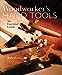 Woodworkers Hand Tools: An Essential Guide Peters, Rick