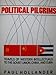 Political Pilgrims: Travels of Western Intellectuals to the Soviet Union, China and Cuba, 19281978 Hollander, Paul