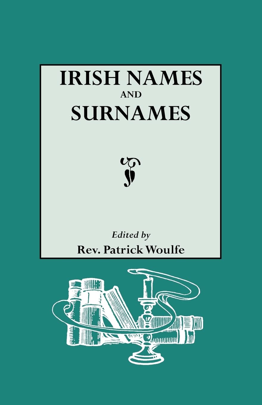 Irish Names and Surnames Sloinnte Gaelheal Is Gall