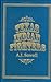 Texas Indian Fighters: Early Settlers and Indian Fighters of Southwest Texas Sowell, A J