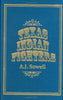 Texas Indian Fighters: Early Settlers and Indian Fighters of Southwest Texas Sowell, A J