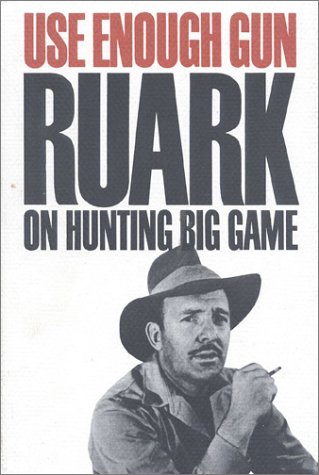 Use Enough Gun: On Hunting Big Game used book depot