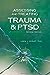 Assessing and Treating Trauma and PTSD, Second Edition Schupp, Linda J