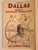 A History of Dallas: From a Different Perspective Prince, Robert